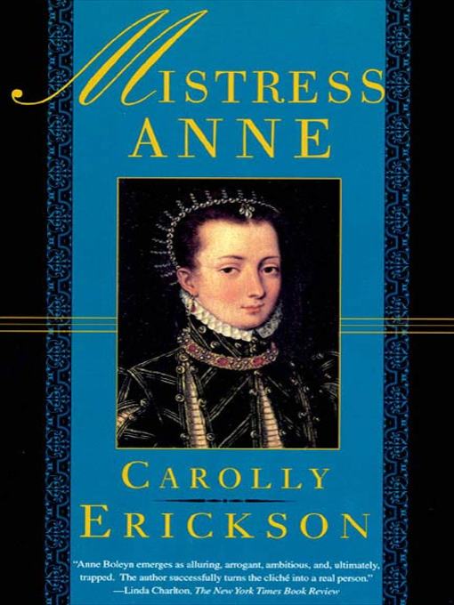 Title details for Mistress Anne by Carolly Erickson - Wait list